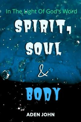 Libro Spirit, Soul & Body - In The Light Of God's Word - ...