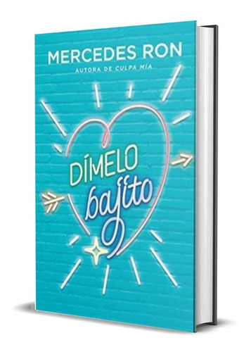 Libro Dímelo Bajito (dimelo 1)  - Mercedes Ron