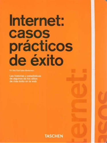 Internet: Casos Practicos De Exito - Ford, Rob/ Wiedemann, J