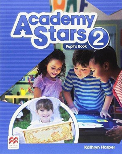 Academy Stars 2 Pupils Book * Macmillan