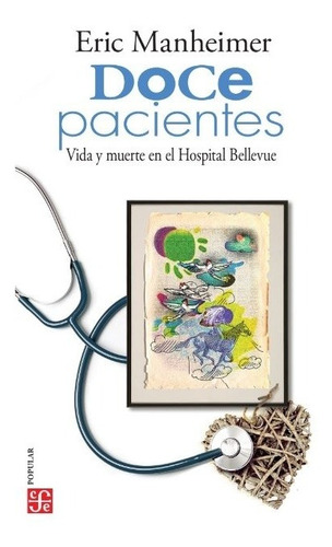 Libro Doce Pacientes - Eric Manheimer - Fondo De Cultura