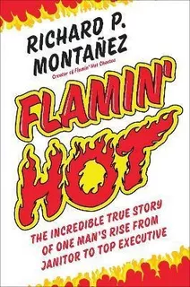 Libro Flamin' Hot : The Incredible True Story Of One Man'...