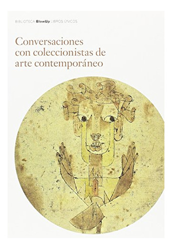 Libro Conversaciones Con Coleccionistas De Arte Contemporane