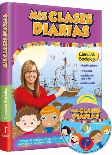 Libro: Mis Clases Diarias Ciencias Sociales 1º Ciclo + Cd