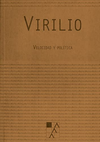 Velocidad Y Politica - Virilio Paul