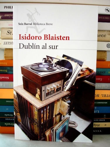 Isidoro Blaisten, Dublín Al Sur - L20