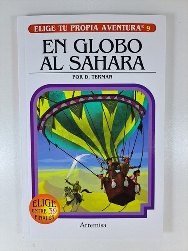 En Globo Al Sahara: Elige Tu Propia Aventura 09 ( 39 Finales Posibles ), De Tu Propia Aventura Elige. Editorial Artemisa, Tapa Blanda, Edición 1 En Español