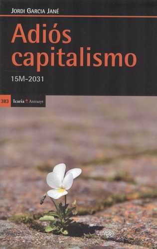 Libro Adiós Capitalismo. 15m-2031