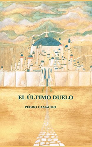 El Ultimo Duelo -cambridge Studies In Linguistics -paperback