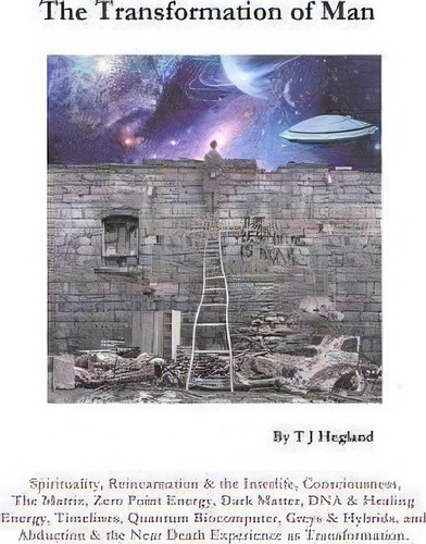 Transformation Of Man, De T J Hegland. Editorial Createspace Independent Publishing Platform, Tapa Blanda En Inglés