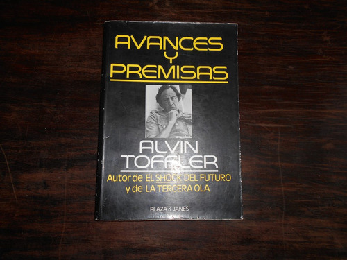 Avances Y Premisas.                           Alvin Toffler.