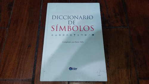 Diccionario De Simbolos- Nerio Tello- Kier (nuevo)