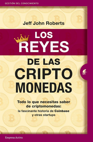 Libro: Los Reyes De Las Criptomonedas: Todo Lo Que Necesitas