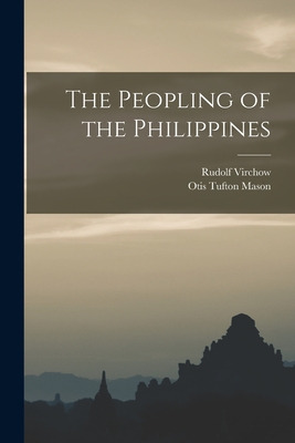 Libro The Peopling Of The Philippines - Virchow, Rudolf 1...