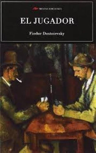 Jugador, El - Fiodor Dostoievski