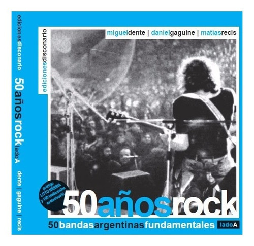 Libros 50 Años Rock Argentino Lado A Y Lado B - Dos Libros