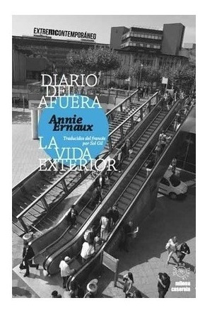 Diario Del Afuera - La Vida Exterior - Annie Ernaux - Mc