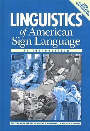 Linguistics Of American Sign Language - An Introduction, De Clayton Valli. Editorial Gallaudet University Press U S, Tapa Dura En Inglés