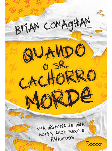 Quando o Sr. Cachorro morde, de aghan, Brian. Editorial Editora Rocco Ltda, capa mole em português, 2022