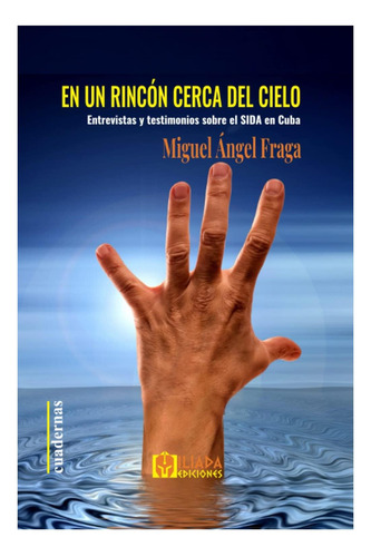 Libro: En Un Rincón Cerca Del Cielo: Entrevistas Y Sobre El