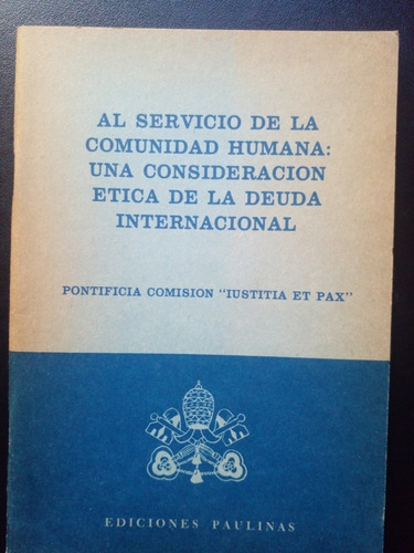 Al Servicio De La Comunidad Humana Una Consideración Ética..