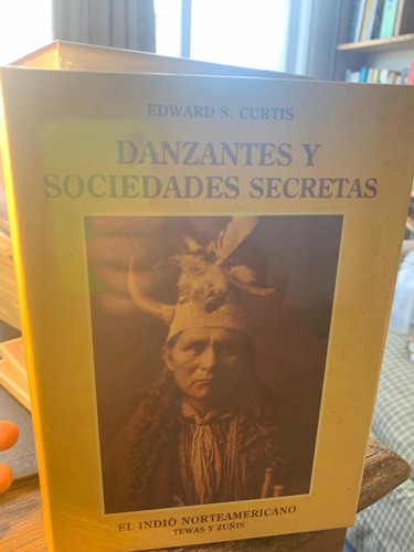 Edward S. Curtis. Danzantes Y Sociedades Secretas