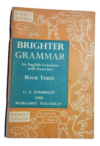 Brighter Grammar - Book Three - Eckersley And M. Macaulay