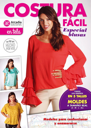 Costura Fácil, Especial Blusas - Arcadia Ediciones