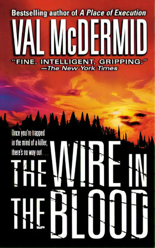 Wire In The Blood, De Mcdermid, Val. Editorial St Martins Pr 3pl, Tapa Blanda En Inglés
