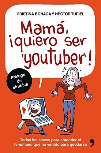 Mamá, Quiero Ser Youtuber