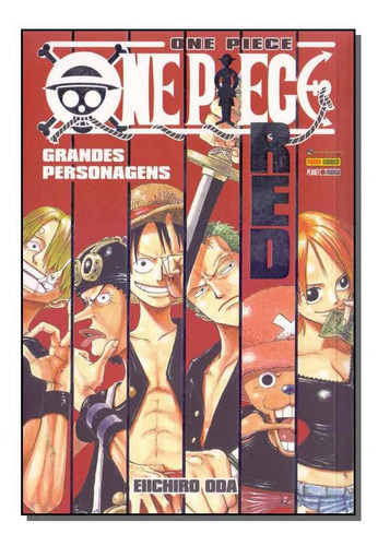 One Piece - Red Panini, Grandes Personagens Capa Mole