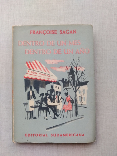 Dentro De Un Mes Dentro De Un Año Francoise Sagan 1957