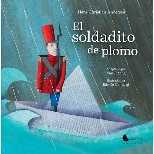 Libro El Soldadito De Plomo - Andersen / Edmée Cannard