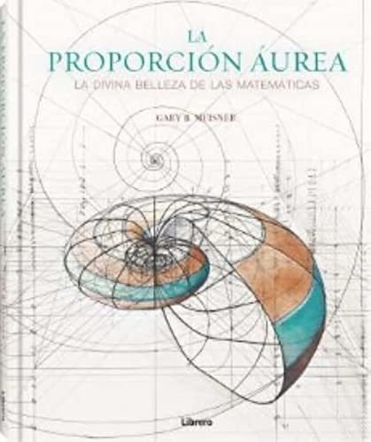 Proporcion Aurea La - Meisner Gary B 