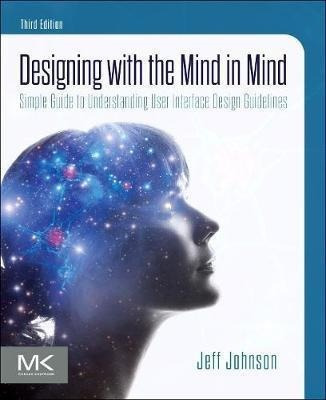 Designing With The Mind In Mind : Simple Guide To Under&-.