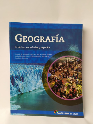 Geografia América: Sociedades Y Espaci | En Linea Santillana