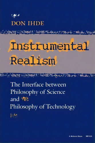 Instrumental Realism, De Don Ihde. Editorial Indiana University Press, Tapa Blanda En Inglés