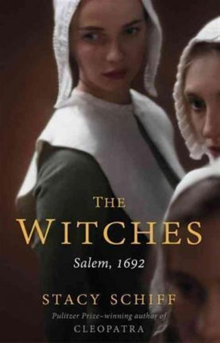 The Witches - Stacy Schiff