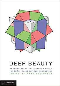 Deep Beauty Understanding The Quantum World Through Mathemat