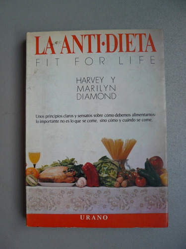 La Anti-dieta - Harvey Y Marilyn Diamond - Urano Editora