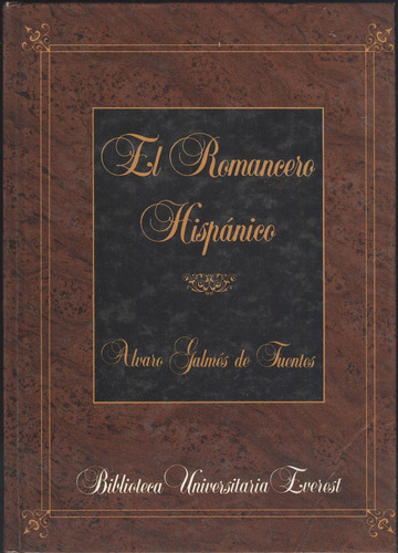 El Romancero Hispánico - Álvaro Galmés De Fuentes