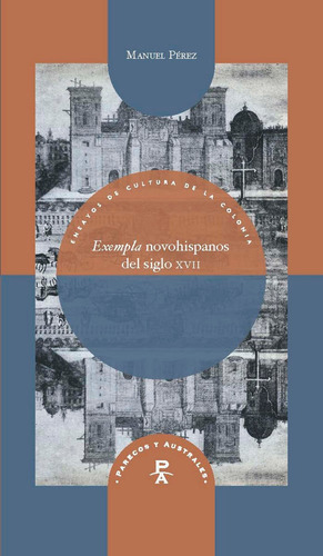 Exempla Novohispanos Del Siglo Xvii, De Perez, Manuel. Iberoamericana Editorial Vervuert, S.l., Tapa Dura En Español