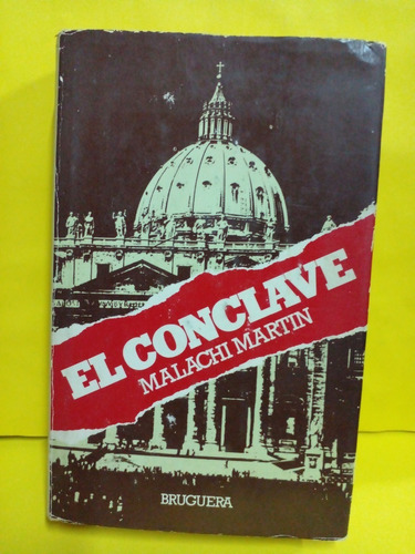 El Conclave - Malachi Martin - Bruguera