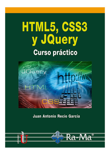 Libro Html5, Css3 Y Jquery. Curso Práctico