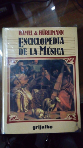 Libro Enciclopedia De La Música  Tomo 1