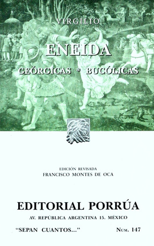 147. Eneida / Georgicas / Bucolicas, De Virgilio (publio Virgilio Maron). Editorial Porrua, Tapa Blanda En Español, 2000