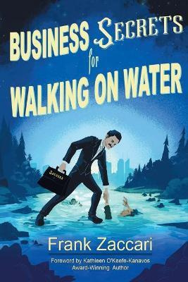 Libro Business Secrets For Walking On Water - Frank Zaccari