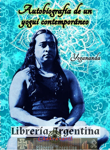 Autobiografía De Un Yogui Contemporáneo, Yogananda (yoga)