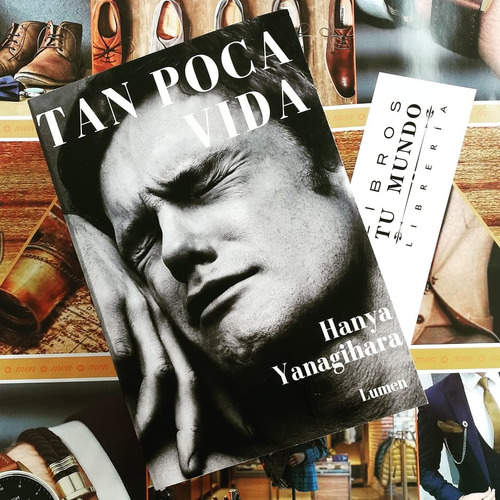 Tan Poca Vida - Libro De Hanya Yanagihara 