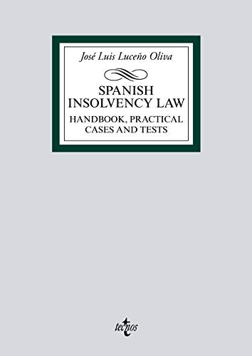 Spanish Insolvency Law: Handbook Practical Cases And Tests -
